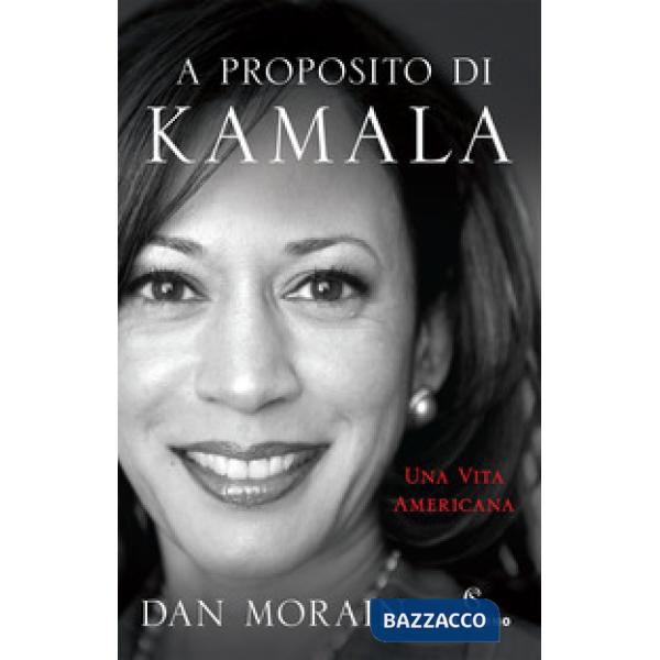 A proposito di Kamala. Una vita americana