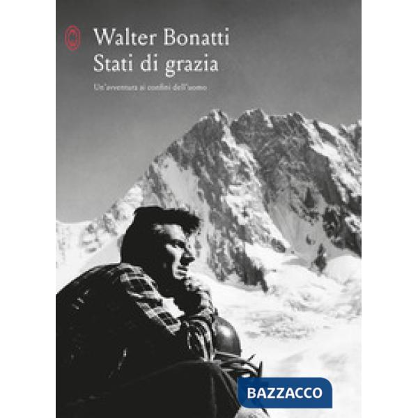 Stati di grazia. Un'avventura ai confini dell'uomo