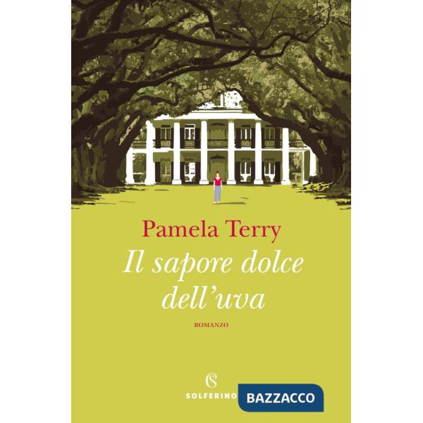 Sapore dolce dell'uva (Il)