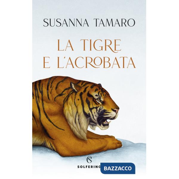 Tigre e l'acrobata (La)