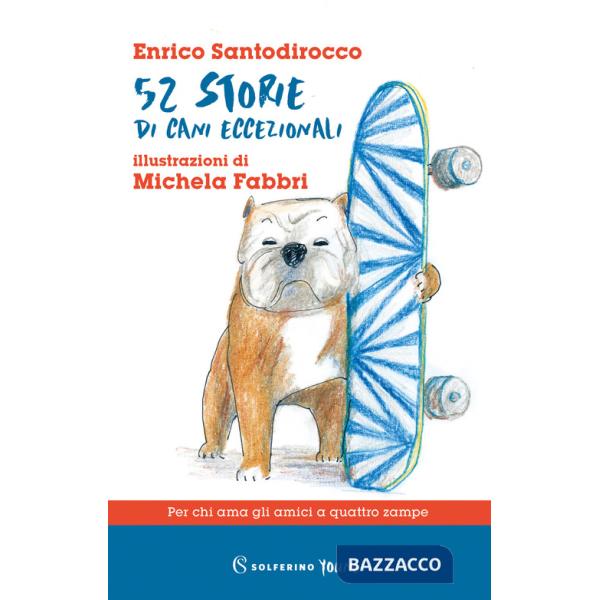 52 storie di cani eccezionali