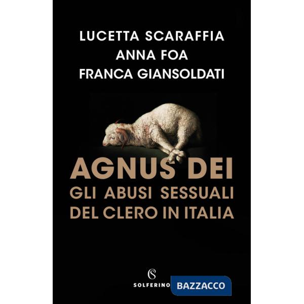 Agnus Dei. Gli abusi sessuali del clero in Italia