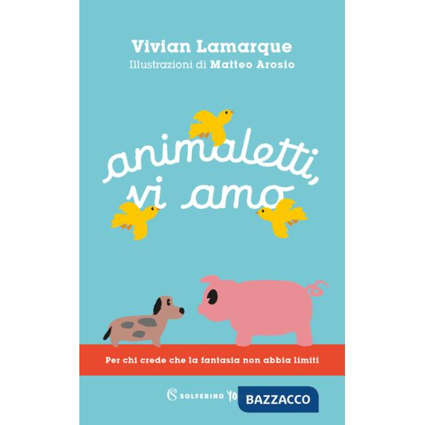 Animaletti, vi amo