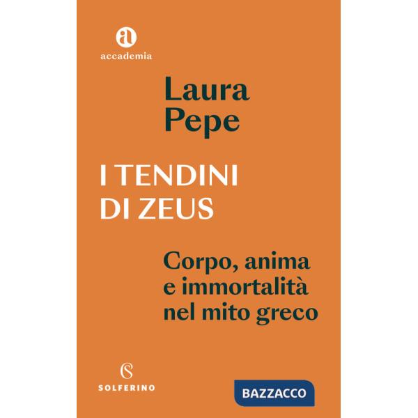 Tendini di Zeus. Corpo, anima e immortalità nel mito greco (I)