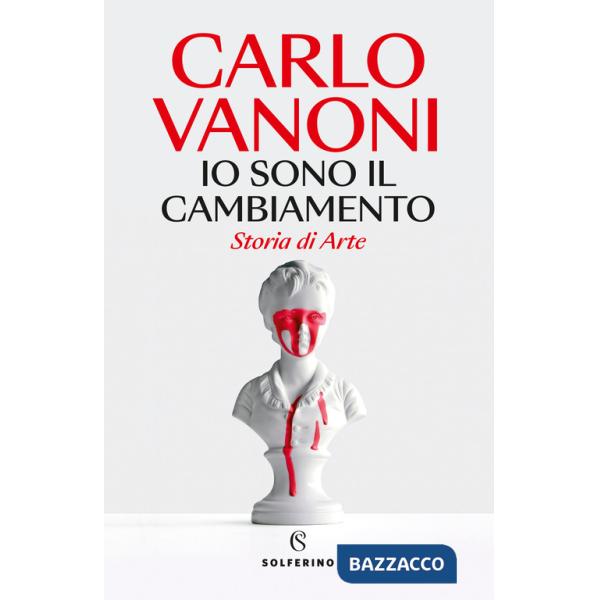 Io sono il cambiamento. Storia di Arte