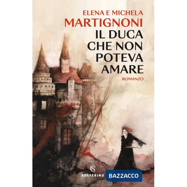 Duca che non poteva amare (Il)