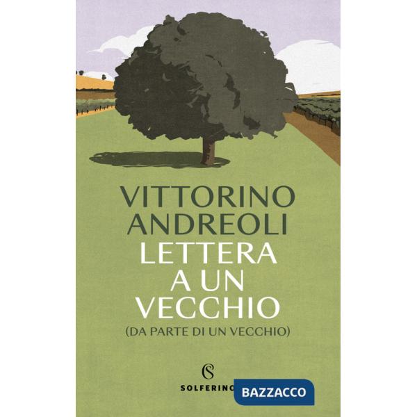 Lettera a un vecchio (da parte di un vecchio)