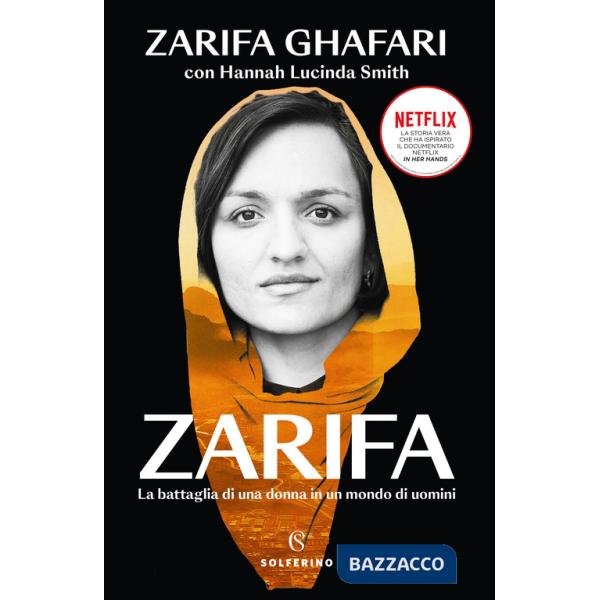 Zarifa. La battaglia di una donna in un mondo di uomini