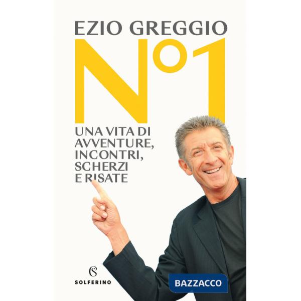 N°1. Una vita di avventure, incontri, scherzi e risate