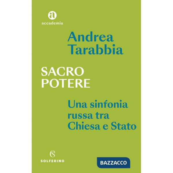 Sacro potere. Una sinfonia russa tra Chiesa e Stato