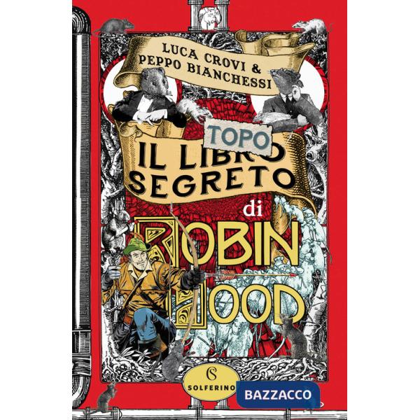 Libro segreto di Robin Hood (Il)