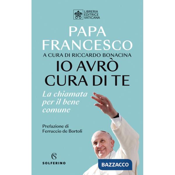 Io avrò cura di te. La chiamata per il bene comune