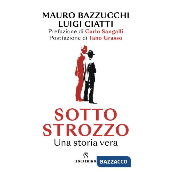 Sotto strozzo. Una storia vera