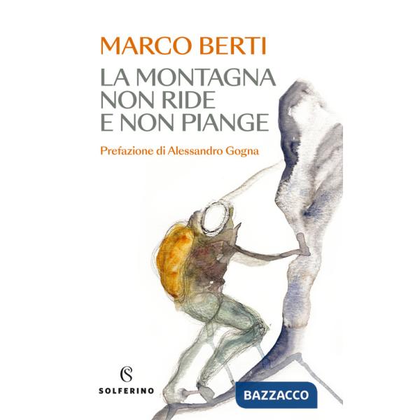 Montagna non ride e non piange (La)
