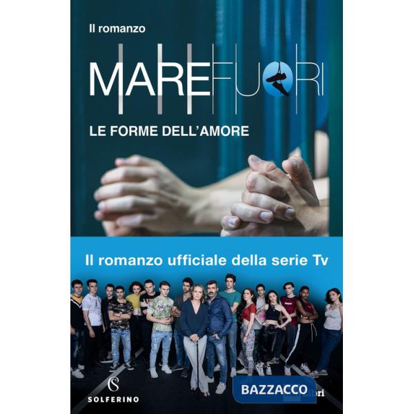 Mare Fuori. Le forme dell'amore