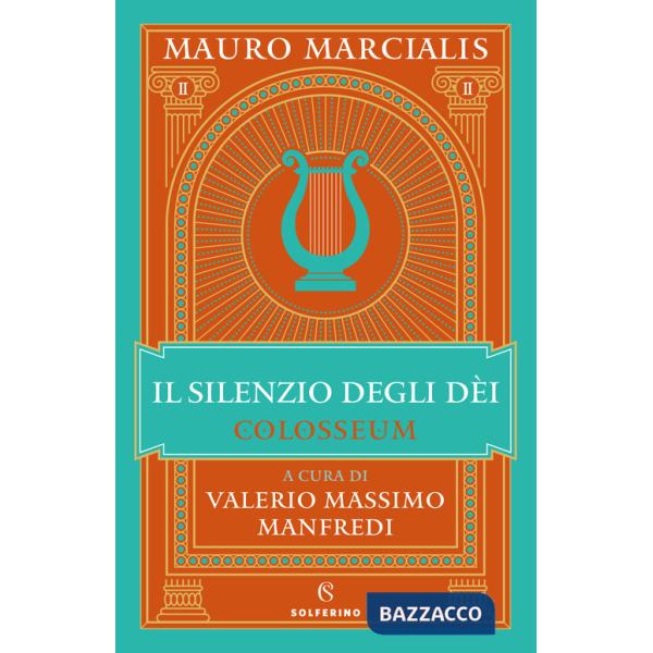 Silenzio degli dei. Colosseum (Il). Vol. 2