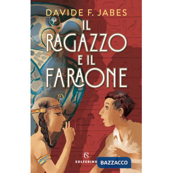 Ragazzo e il faraone (Il)