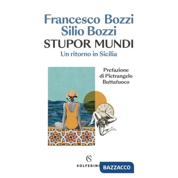 Stupor mundi. Un ritorno in Sicilia