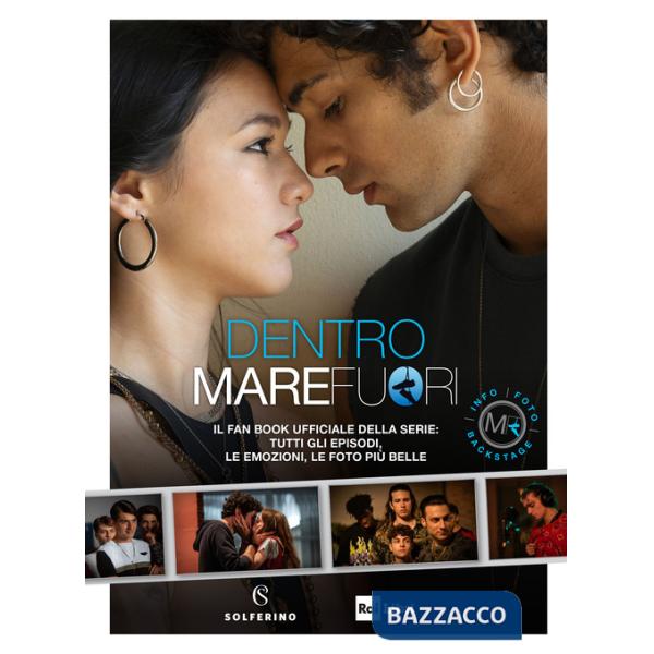 Dentro Mare Fuori. Il fan book ufficiale della serie. Ediz. a colori