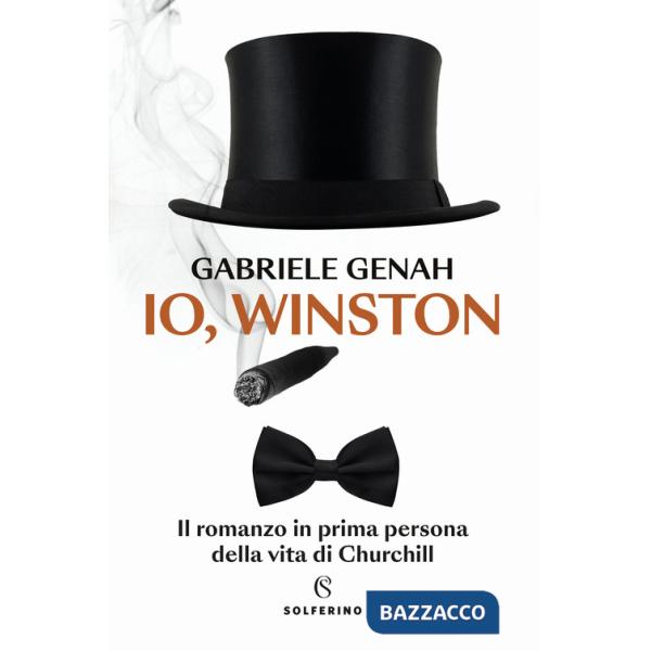 Io, Winston. Il romanzo in prima persona della vita di Churchill