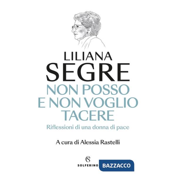 Non posso e non voglio tacere. Riflessioni di una donna di pace