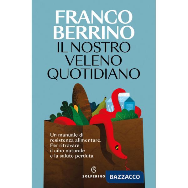 Nostro veleno quotidiano (Il)