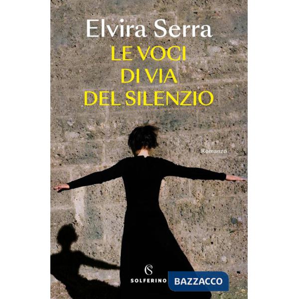 Voci di Via del Silenzio (Le)