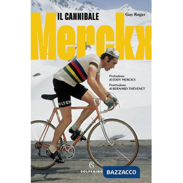 Merckx. Il cannibale