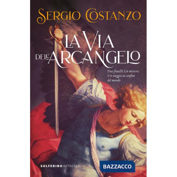 Via dell'arcangelo (La)