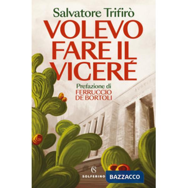 Volevo fare il viceré