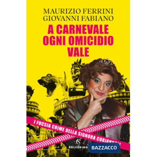 A Carnevale ogni omicidio vale