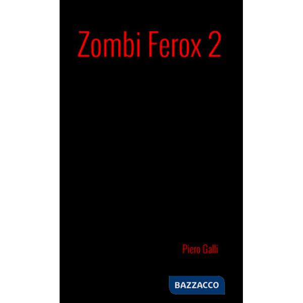 Zombi Ferox. Vol. 2