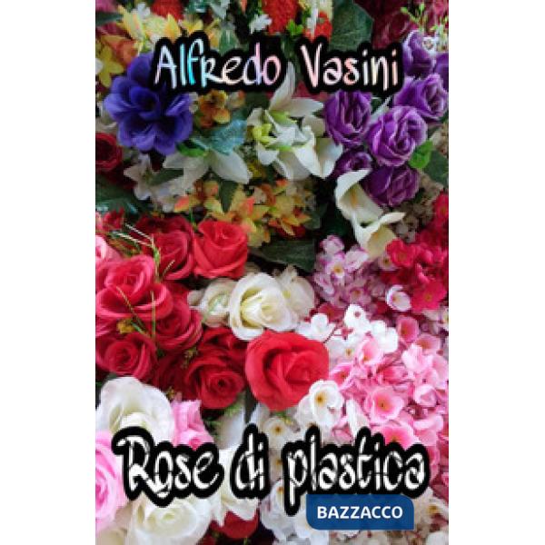 Rose di plastica