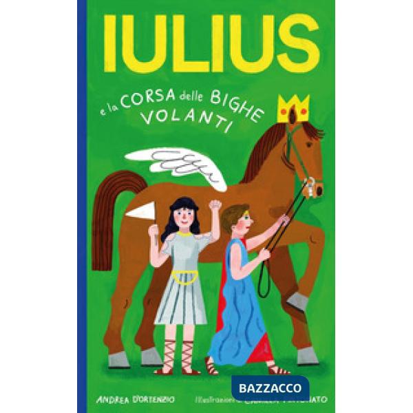 Iulius e la corsa delle bighe volanti