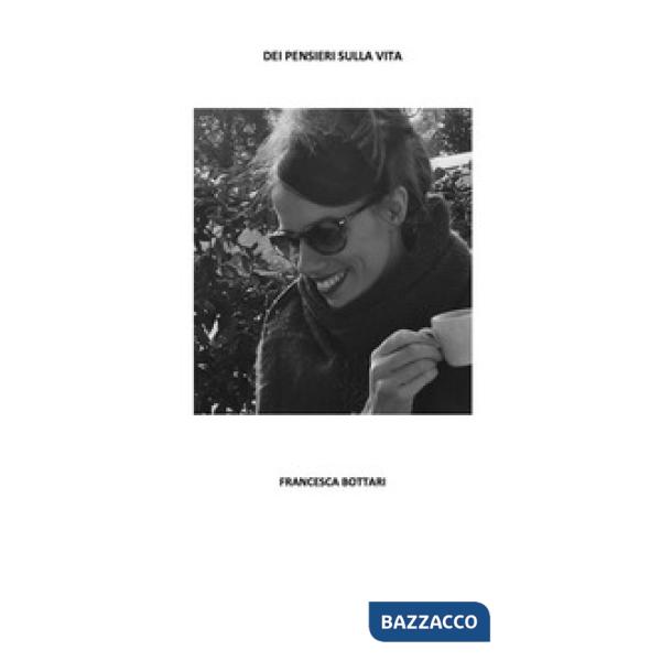 Dei pensieri sulla vita