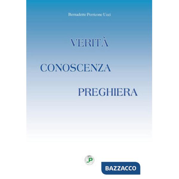 Verità conoscenza preghiera