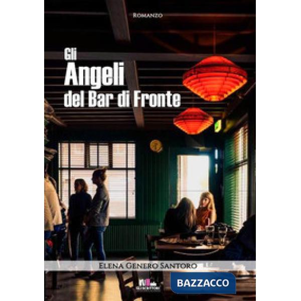 Angeli del Bar di fronte (Gli)