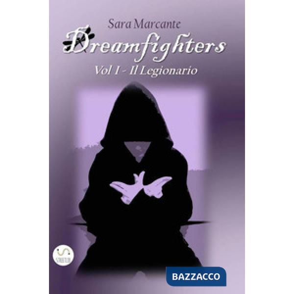 Legionario. Dreamfighters (Il). Vol. 1