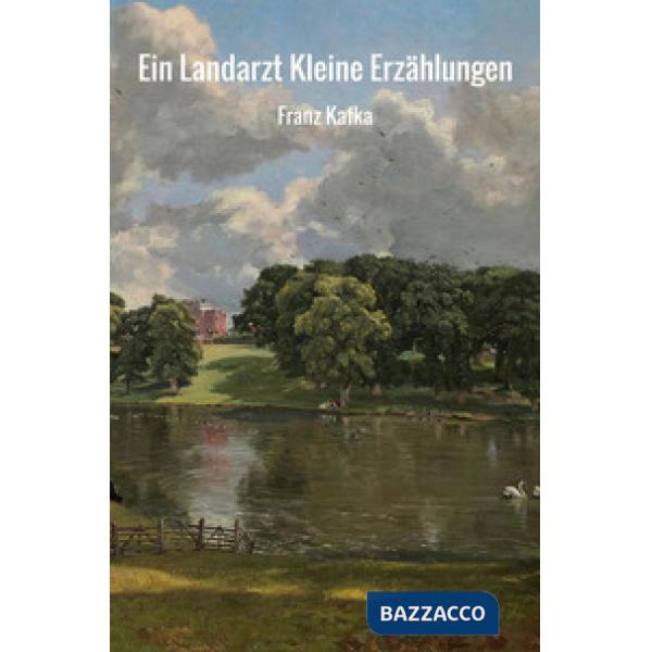 Landarzt. Kleine Erzählungen (Ein)