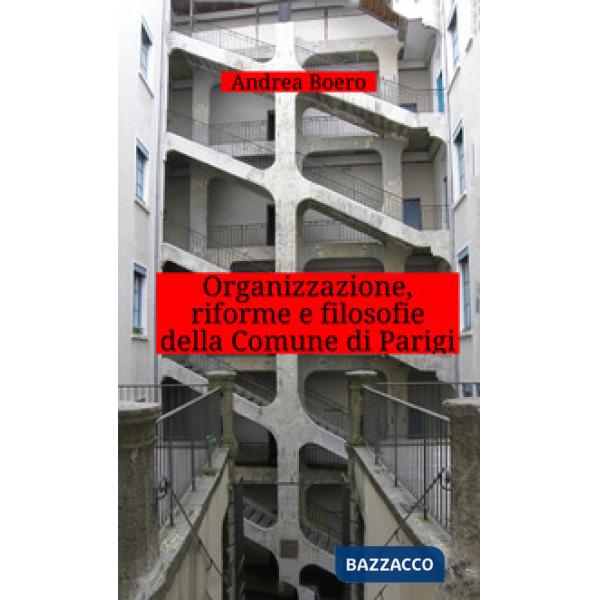 Organizzazione, riforme e filosofie della Comune di Parigi