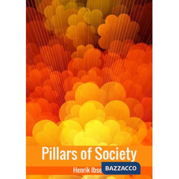 Pilastri della società. Ediz. inglese (I)