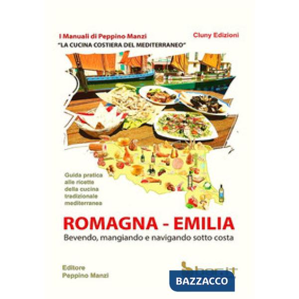 Cucina costiera del Mediterraneo. Romagna-Emilia (La)