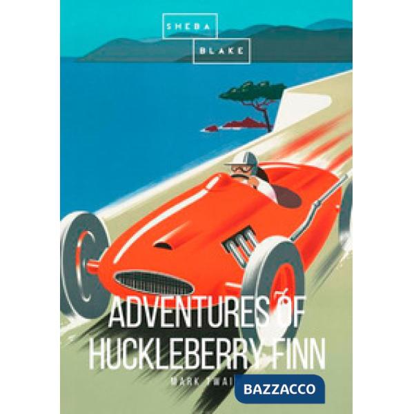 Adventures of Huckleberry Finn (The)