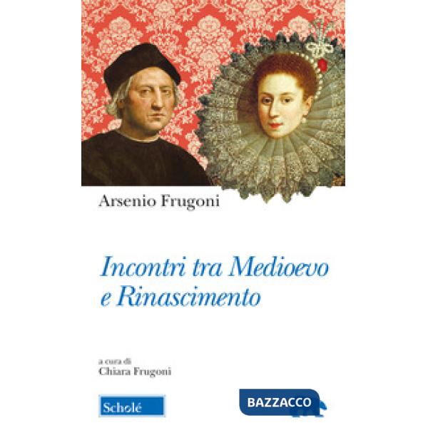 Incontri tra Medioevo e Rinascimento