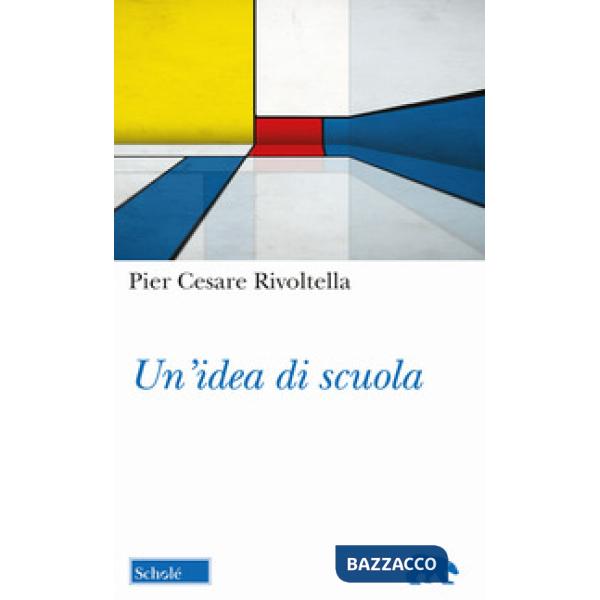 Idea di scuola (Un')