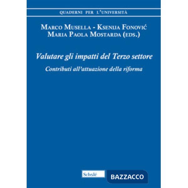 Valutare gli impatti del Terzo settore. Contributi all'attuazione della riforma