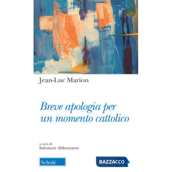 Breve apologia per un momento cattolico