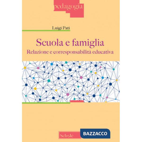 Scuola e famiglia. Relazione e corresponsabilità educativa