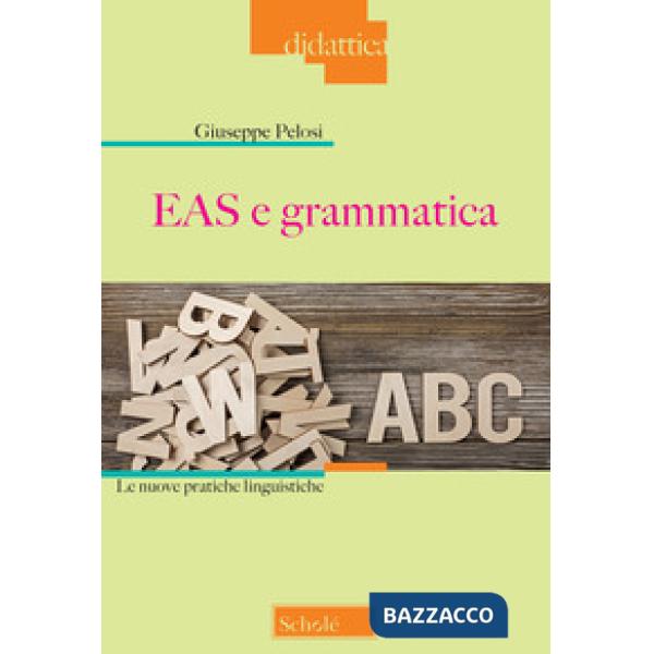 EAS e grammatica. Le nuove pratiche linguistiche
