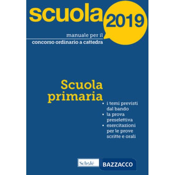 Manuale per il concorso ordinario a cattedra. 2019. Scuola primaria